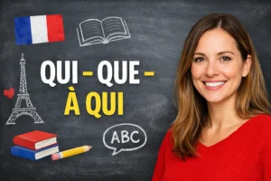 QUI, QUE, À QUI: Ejemplos y Ejercicios para Dominar los Pronombres Relativos en Francés