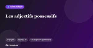 Les adjectifs possessifs